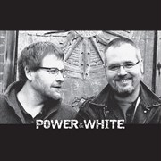 Power & White